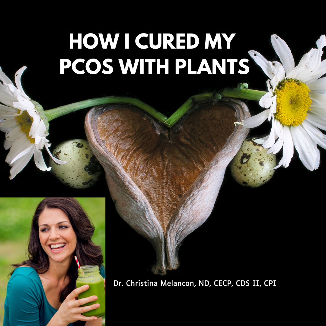 How I Cured PCOS with Plants
